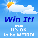Win with It's OK to be WEIRD!